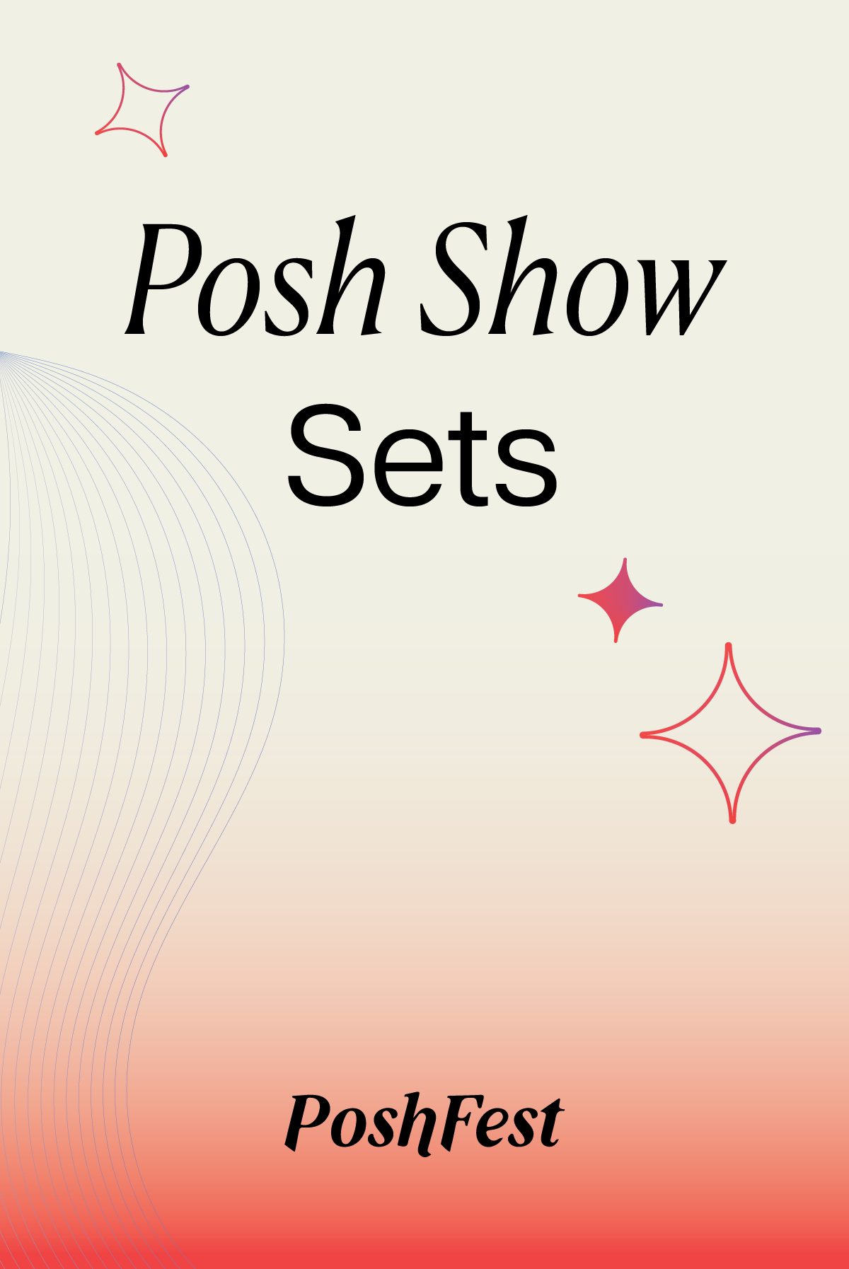 Posh Show Sets